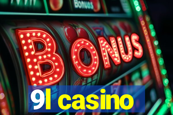 9l casino